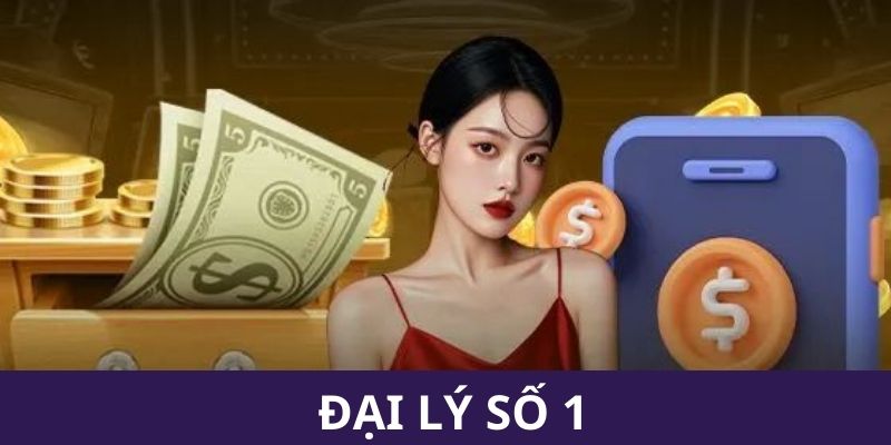 Nhà cái đại lý số 1 người chơi